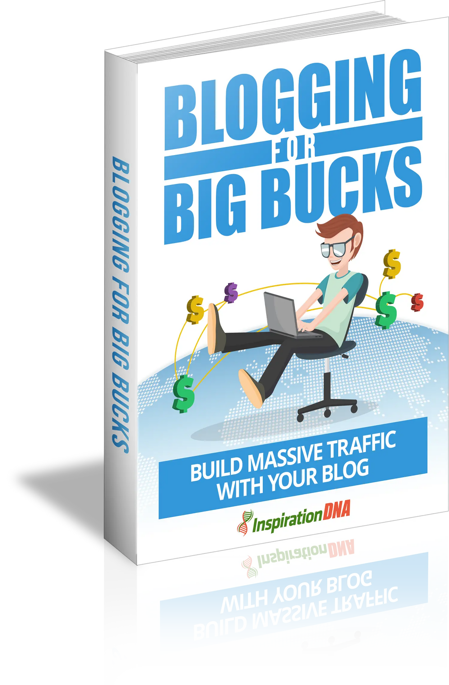 Blogging-For-Big-Bucks Digital Business Insight