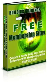 Building-Influence-With-Free-Membership-Sites Digital Business Insight